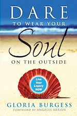 Download this eBook Dare to Wear Your Soul on the Outside