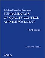Télécharger le livre :  Fundamentals of Quality Control and Improvement, Solutions Manual