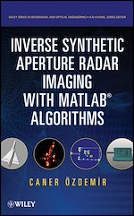 Télécharger le livre :  Inverse Synthetic Aperture Radar Imaging With MATLAB Algorithms