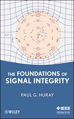Télécharger le livre :  The Foundations of Signal Integrity