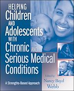Télécharger le livre :  Helping Children and Adolescents with Chronic and Serious Medical Conditions