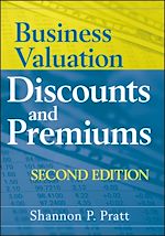 Télécharger le livre :  Business Valuation Discounts and Premiums