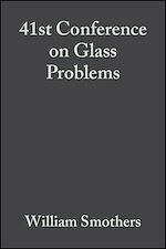 Télécharger le livre :  41st Conference on Glass Problems, Volume 2, Issue 1/2