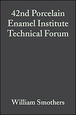 Télécharger le livre :  42nd Porcelain Enamel Institute Technical Forum, Volume 2, Issue 3/4