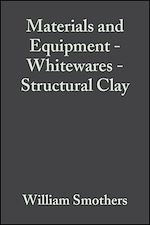 Télécharger le livre :  Materials and Equipment - Whitewares - Structural Clay, Volume 4, Issue 11/12