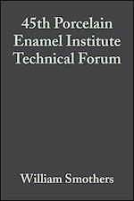 Télécharger le livre :  45th Porcelain Enamel Institute Technical Forum, Volume 5, Issue 3/4