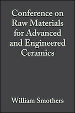 Télécharger le livre :  Conference on Raw Materials for Advanced and Engineered Ceramics, Volume 6, Issue 9/10