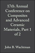 Télécharger le livre :  17th Annual Conference on Composites and Advanced Ceramic Materials, Part 1 of 2, Volume 14, Issue 7/8