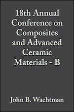 Télécharger le livre :  18th Annual Conference on Composites and Advanced Ceramic Materials - B, Volume 15, Issue 5