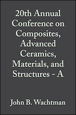 Télécharger le livre :  20th Annual Conference on Composites, Advanced Ceramics, Materials, and Structures - A, Volume 17, Issue 3