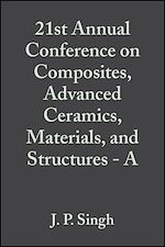 Télécharger le livre :  21st Annual Conference on Composites, Advanced Ceramics, Materials, and Structures - A, Volume 18, Issue 3