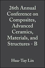 Télécharger le livre :  26th Annual Conference on Composites, Advanced Ceramics, Materials, and Structures - B, Volume 23, Issue 4
