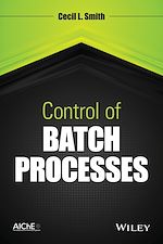 Télécharger le livre :  Control of Batch Processes