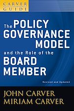 Télécharger le livre :  A Carver Policy Governance Guide, The Policy Governance Model and the Role of the Board Member