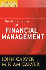 Télécharger le livre :  A Carver Policy Governance Guide, The Governance of Financial Management