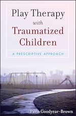Télécharger le livre :  Play Therapy with Traumatized Children