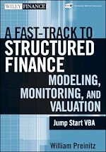 Télécharger le livre :  A Fast Track to Structured Finance Modeling, Monitoring, and Valuation