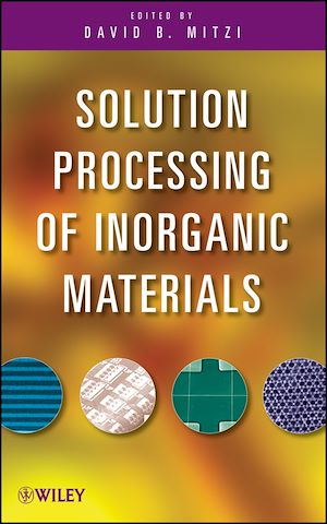 Download the eBook: Solution Processing of Inorganic Materials