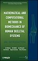 Télécharger le livre :  Mathematical and Computational Methods in Biomechanics of Human Skeletal Systems