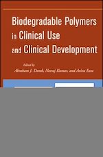 Télécharger le livre :  Biodegradable Polymers in Clinical Use and Clinical Development