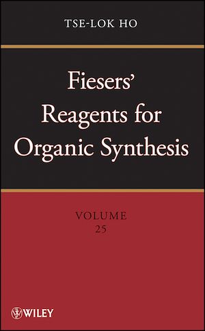 Téléchargez le livre :  Fiesers' Reagents for Organic Synthesis, Volume 25