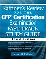 Télécharger le livre :  Rattiner's Review for the CFP(R) Certification Examination, Fast Track, Study Guide