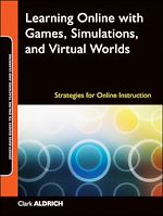 Télécharger le livre :  Learning Online with Games, Simulations, and Virtual Worlds