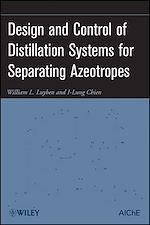 Télécharger le livre :  Design and Control of Distillation Systems for Separating Azeotropes