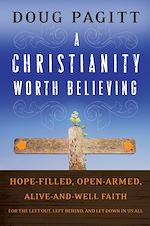 Download this eBook A Christianity Worth Believing