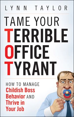 Téléchargez le livre :  Tame Your Terrible Office Tyrant