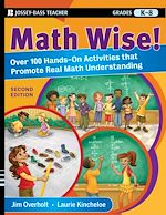 Télécharger le livre :  Math Wise! Over 100 Hands-On Activities that Promote Real Math Understanding, Grades K-8
