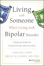 Télécharger le livre :  Living With Someone Who's Living With Bipolar Disorder