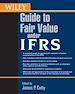 Télécharger le livre :  Wiley Guide to Fair Value Under IFRS