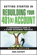 Télécharger le livre :  Getting Started in Rebuilding Your 401(k) Account