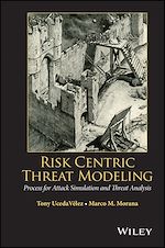 Télécharger le livre :  Risk Centric Threat Modeling
