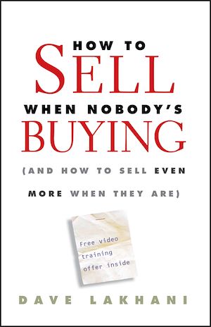 Téléchargez le livre :  How To Sell When Nobody's Buying
