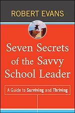 Télécharger le livre :  Seven Secrets of the Savvy School Leader