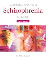 Download this eBook Understanding Your Schizophrenia Illness