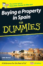 Télécharger le livre :  Buying a Property in Spain For Dummies