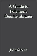 Télécharger le livre :  A Guide to Polymeric Geomembranes