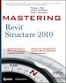 Télécharger le livre :  Mastering Revit Structure 2010