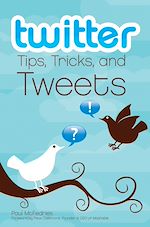 Télécharger le livre :  Twitter Tips, Tricks, and Tweets
