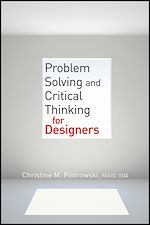 Télécharger le livre :  Problem Solving and Critical Thinking for Designers
