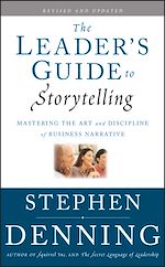 Télécharger le livre :  The Leader's Guide to Storytelling