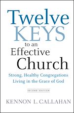 Télécharger le livre :  Twelve Keys to an Effective Church