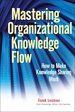 Télécharger le livre :  Mastering Organizational Knowledge Flow