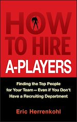 Télécharger le livre :  How to Hire A-Players