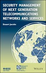 Télécharger le livre :  Security Management of Next Generation Telecommunications Networks and Services