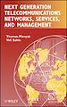 Télécharger le livre :  Next Generation Telecommunications Networks, Services, and Management