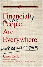 Télécharger le livre :  Financially Stupid People Are Everywhere
